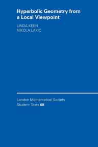Title: Hyperbolic Geometry from a Local Viewpoint, Author: Linda Keen