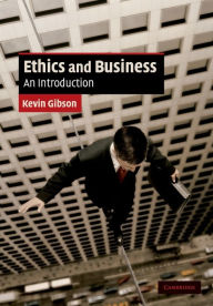 Title: Ethics and Business: An Introduction, Author: Kevin Gibson