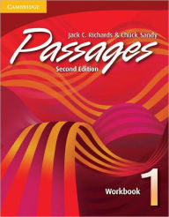 Title: Passages Workbook 1: An upper-level multi-skills course / Edition 2, Author: Jack C. Richards