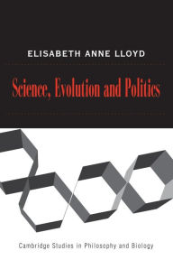 Title: Science, Politics, and Evolution, Author: Elisabeth A. Lloyd