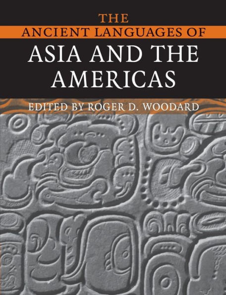 The Ancient Languages of Asia and the Americas / Edition 1