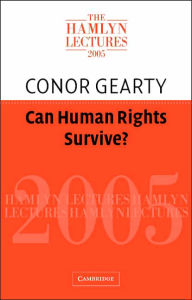 Title: Can Human Rights Survive?, Author: Conor  Gearty