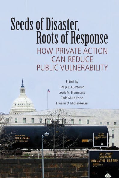 Seeds of Disaster, Roots of Response: How Private Action Can Reduce Public Vulnerability