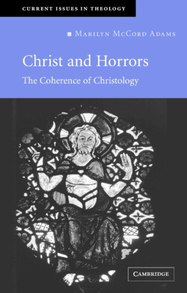 Christ and Horrors: The Coherence of Christology