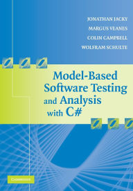 Title: Model-Based Software Testing and Analysis with C#, Author: Jonathan Jacky
