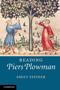 Title: Reading Piers Plowman / Edition 1, Author: Emily Steiner