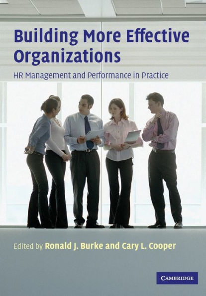 Building More Effective Organizations: HR Management and Performance in Practice / Edition 1