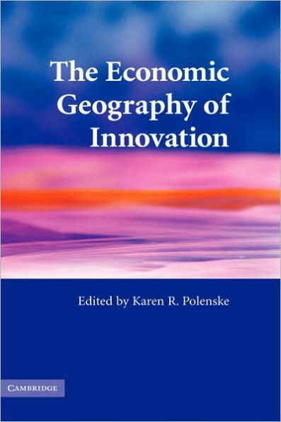 The Economic Geography of Innovation