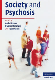 Title: Society and Psychosis, Author: Craig Morgan
