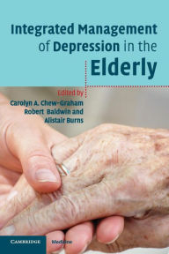 Title: Integrated Management of Depression in the Elderly, Author: Carolyn A. Chew-Graham
