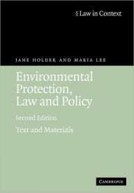 Title: Environmental Protection, Law and Policy: Text and Materials / Edition 2, Author: Jane Holder
