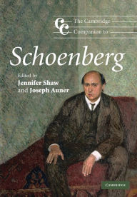 Title: The Cambridge Companion to Schoenberg, Author: Jennifer Shaw