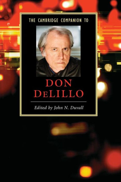 The Cambridge Companion to Don DeLillo / Edition 1