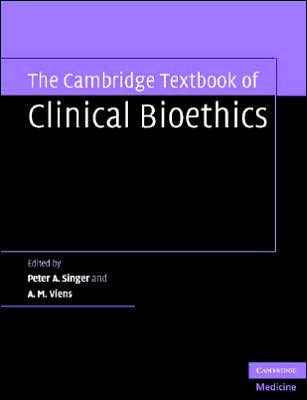 The Cambridge Textbook of Bioethics