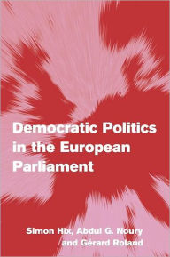 Title: Democratic Politics in the European Parliament, Author: Simon Hix