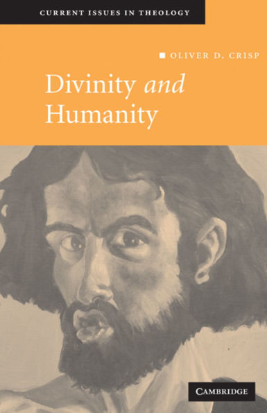 Divinity and Humanity: The Incarnation Reconsidered