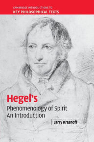 Title: Hegel's 'Phenomenology of Spirit': An Introduction, Author: Larry Krasnoff