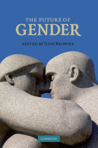 Title: The Future of Gender, Author: Jude Browne