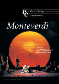 Title: The Cambridge Companion to Monteverdi, Author: John Whenham