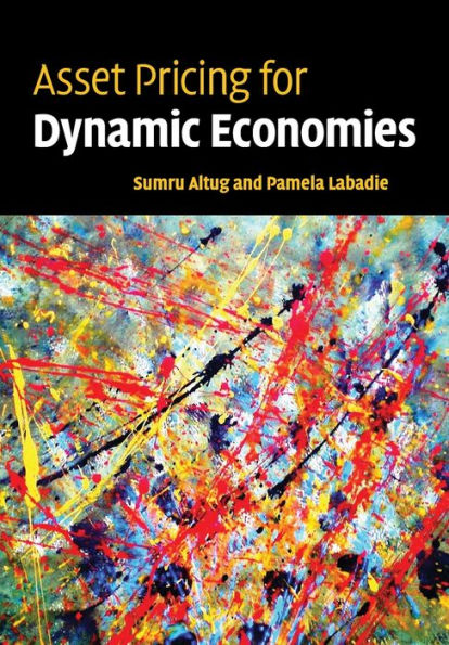 Asset Pricing for Dynamic Economies / Edition 1