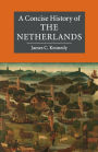 A Concise History of the Netherlands