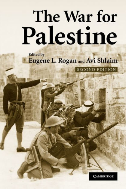 The War for Palestine: Rewriting the History of 1948 / Edition 2 by ...