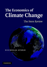 Title: The Economics of Climate Change: The Stern Review / Edition 1, Author: Nicholas Stern