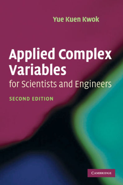 Applied Complex Variables for Scientists and Engineers / Edition 2