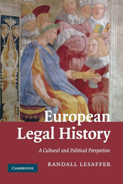 European Legal History: A Cultural and Political Perspective