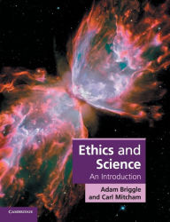 Title: Ethics and Science: An Introduction, Author: Adam Briggle
