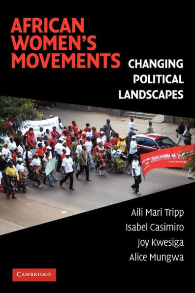 African Women's Movements: Transforming Political Landscapes