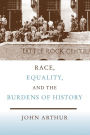 Race, Equality, and the Burdens of History