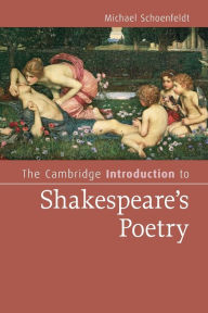Title: The Cambridge Introduction to Shakespeare's Poetry, Author: Michael Schoenfeldt