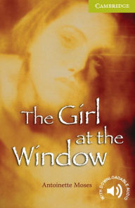 Title: The Girl at the Window Starter/Beginner, Author: Antoinette Moses