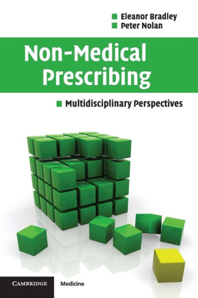 Non-Medical Prescribing: Multidisciplinary Perspectives