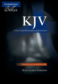 Title: KJV Concord Reference Bible, Black Edge-lined Goatskin Leather, KJ566:XE, Author: Cambridge University Press