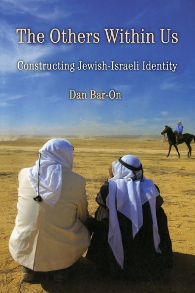 The Others Within Us: Constructing Jewish-Israeli Identity