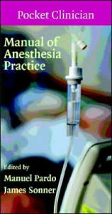 Title: Manual of Anesthesia Practice, Author: Manuel Pardo