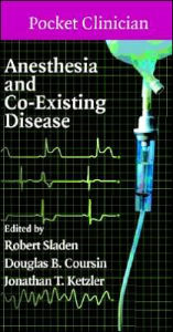 Title: Anesthesia and Co-Existing Disease, Author: Robert Sladen
