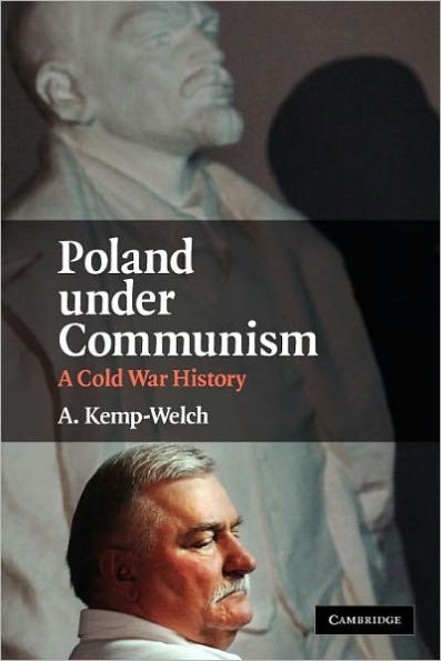 Poland under Communism: A Cold War History