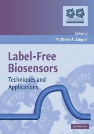 Title: Label-Free Biosensors: Techniques and Applications, Author: Matthew A. Cooper