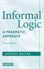 Informal Logic: A Pragmatic Approach