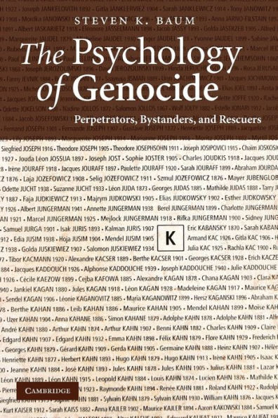 The Psychology of Genocide: Perpetrators, Bystanders, and Rescuers / Edition 1