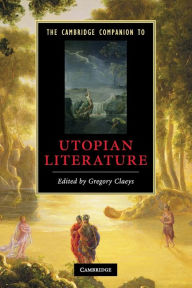 Title: The Cambridge Companion to Utopian Literature, Author: Gregory Claeys