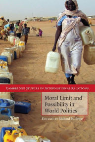 Title: Moral Limit and Possibility in World Politics, Author: Richard M. Price