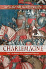 Charlemagne: The Formation of a European Identity / Edition 1