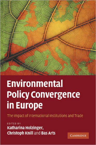 Environmental Policy Convergence in Europe: The Impact of International Institutions and Trade