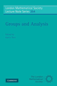 Title: Groups and Analysis: The Legacy of Hermann Weyl, Author: Katrin Tent