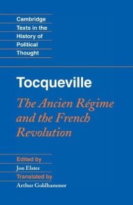 Title: Tocqueville: The Ancien Régime and the French Revolution, Author: Jon Elster