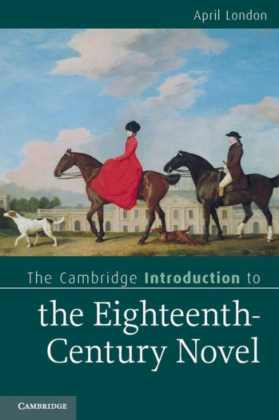 the Cambridge Introduction to Eighteenth-Century Novel